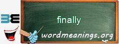 WordMeaning blackboard for finally